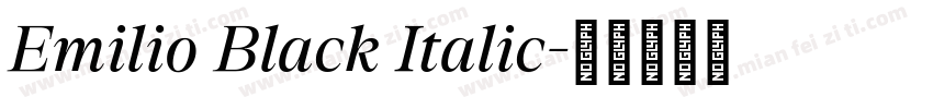 Emilio Black Italic字体转换